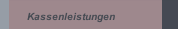 Kassenleistungen