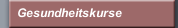 Gesundheitskurse